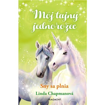 

Môj tajný jednorožec 2: Sny sa plnia