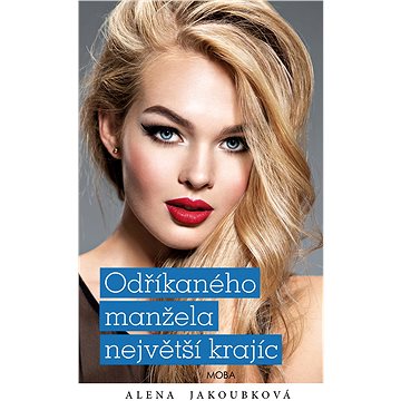 

Odříkaného manžela největší krajíc