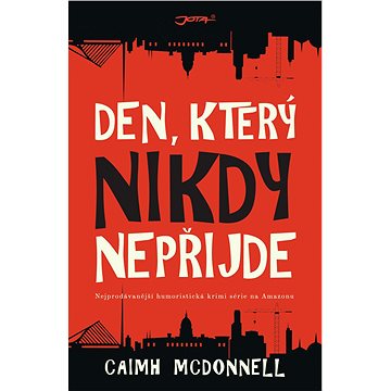

Den, který nikdy nepřijde