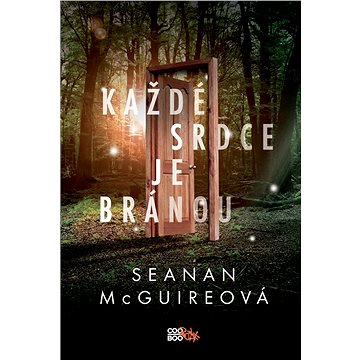 

Každé srdce je bránou
