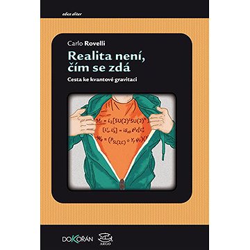 

Realita není, čím se zdá