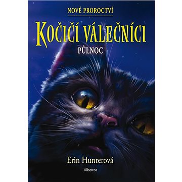 

Kočičí válečníci: Nové proroctví (1) - Půlnoc