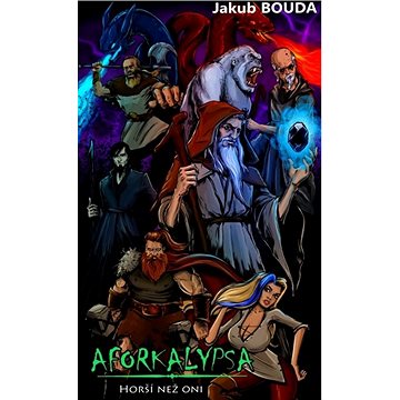 

Aforkalypsa - Horší než oni