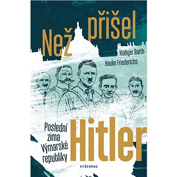 

Než přišel Hitler