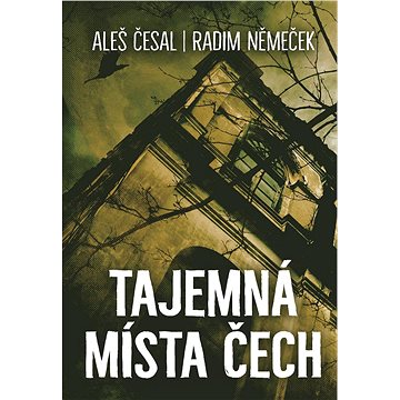 

Tajemná místa Čech