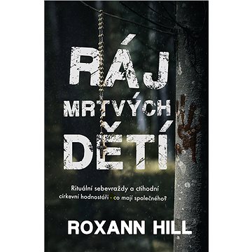 

Ráj mrtvých dětí
