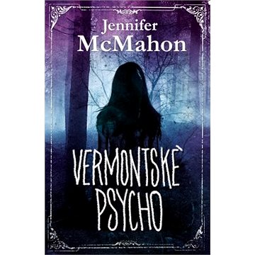 

Vermontské psycho