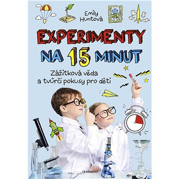 

Experimenty na 15 minut
