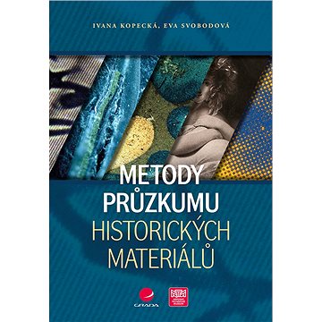 

Metody průzkumu historických materiálů