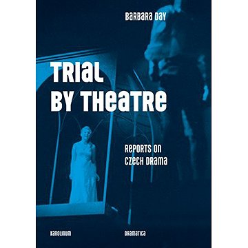 

Trial by Theatre