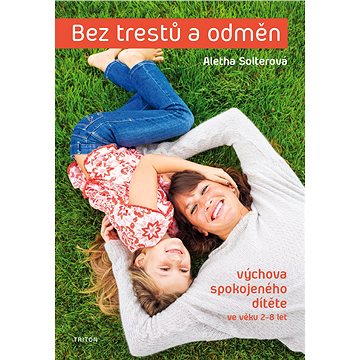 

Bez trestů a odměn