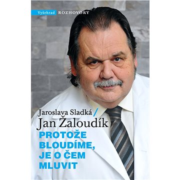 

Protože bloudíme, je o čem mluvit