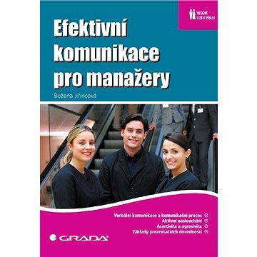 

Efektivní komunikace pro manažery