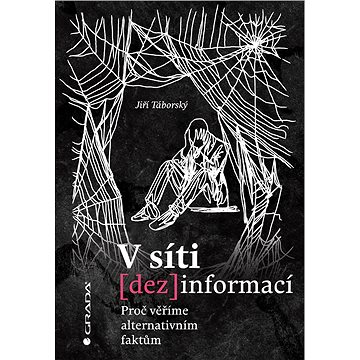 

V síti dezinformací