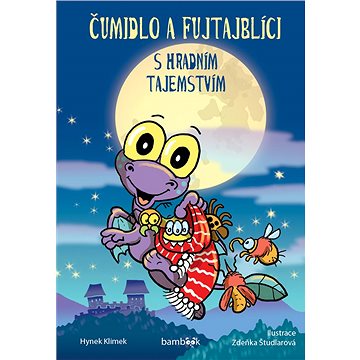 

Čumidlo a fujtajblíci s hradním tajemstvím