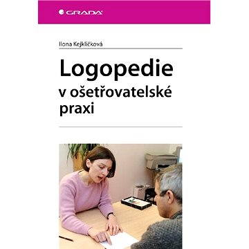 

Logopedie v ošetřovatelské praxi