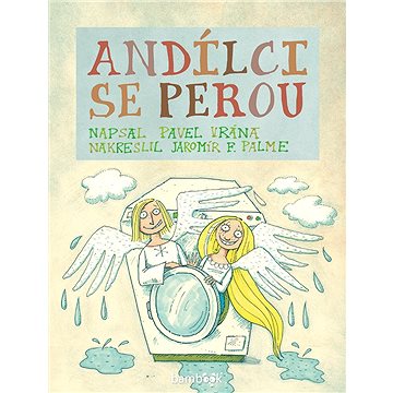 

Andílci se perou