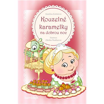 

Kouzelné karamelky na dobrou noc