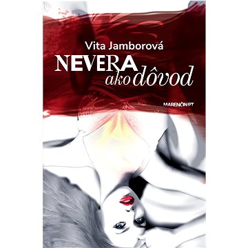 

Nevera ako dôvod
