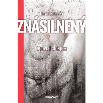

Znásilnený|Spoveď chlapca