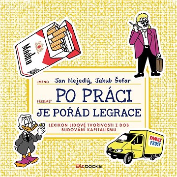 

Po práci je pořád legrace