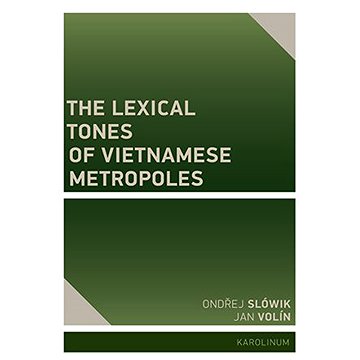 

The Lexical Tones of Vietnamese Metropoles