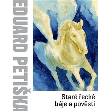 

Staré řecké báje a pověsti