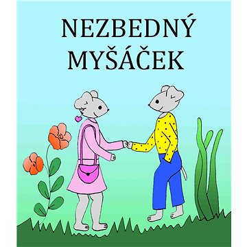 

Nezbedný Myšáček