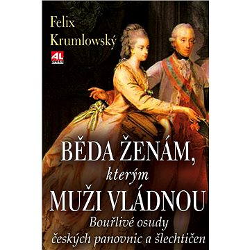 

Běda ženám, kterým muži vládnou