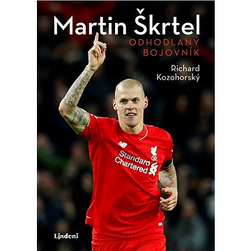 

Martin Škrtel: Odhodlaný bojovník