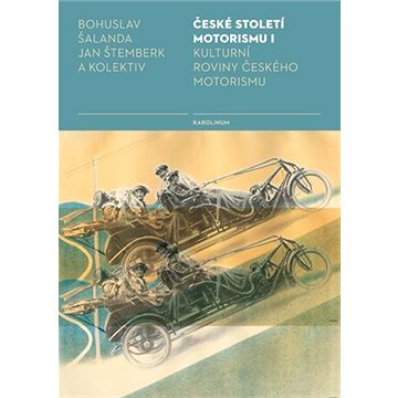

České století motorismu I.