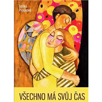 

Všechno má svůj čas