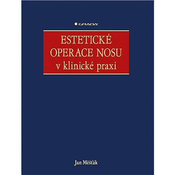 

Estetické operace nosu v klinické praxi