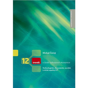 

12 trendů v české softwarové ekonomice