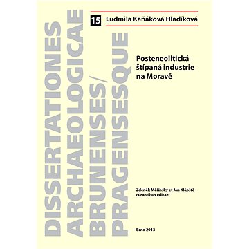 

Posteneolitická štípaná industrie na Moravě