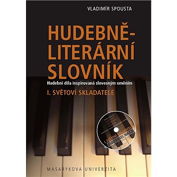 

Hudebně-literární slovník. Hudební díla inspirovaná slovesným uměním