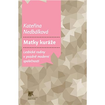 

Matky kuráže