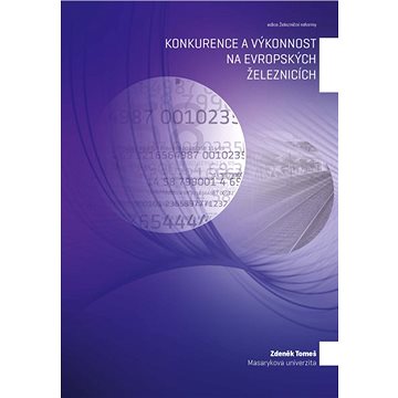 

Konkurence a výkonnost na evropských železnicích