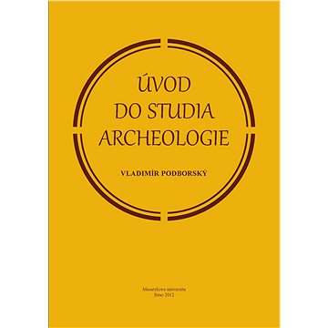 

Úvod do studia archeologie