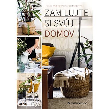 

Zamilujte si svůj domov