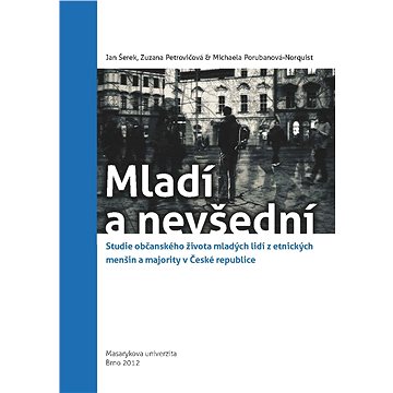 

Mladí a nevšední