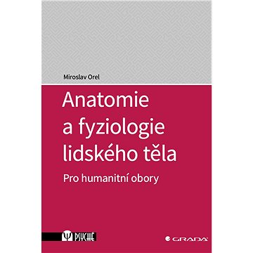 

Anatomie a fyziologie lidského těla
