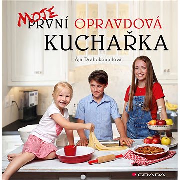 

Moje první opravdová kuchařka