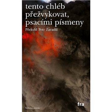

Tento chléb přežvykovat, psacími písmeny