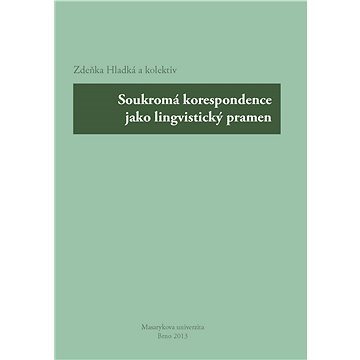 

Soukromá korespondence jako lingvistický pramen