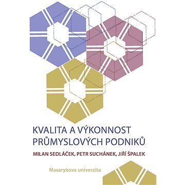 

Kvalita a výkonnost průmyslových podniků