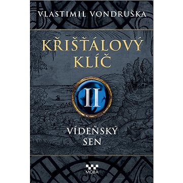 

Křišťálový klíč II - Vídeňský sen