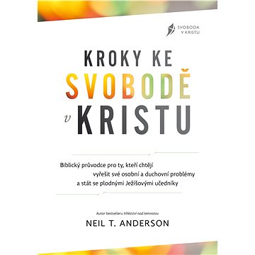 

Kroky ke svobodě v Kristu