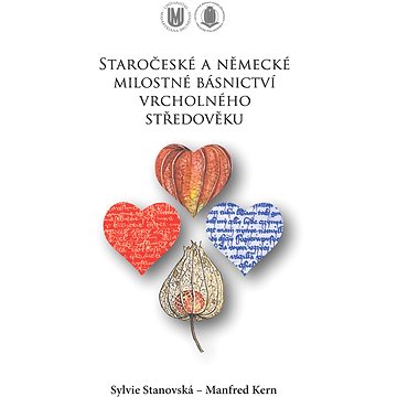 

Staročeské a německé milostné básnictví vrcholného středověku