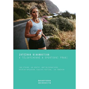 

Zátěžová diagnostika v tělovýchovné a sportovní praxi